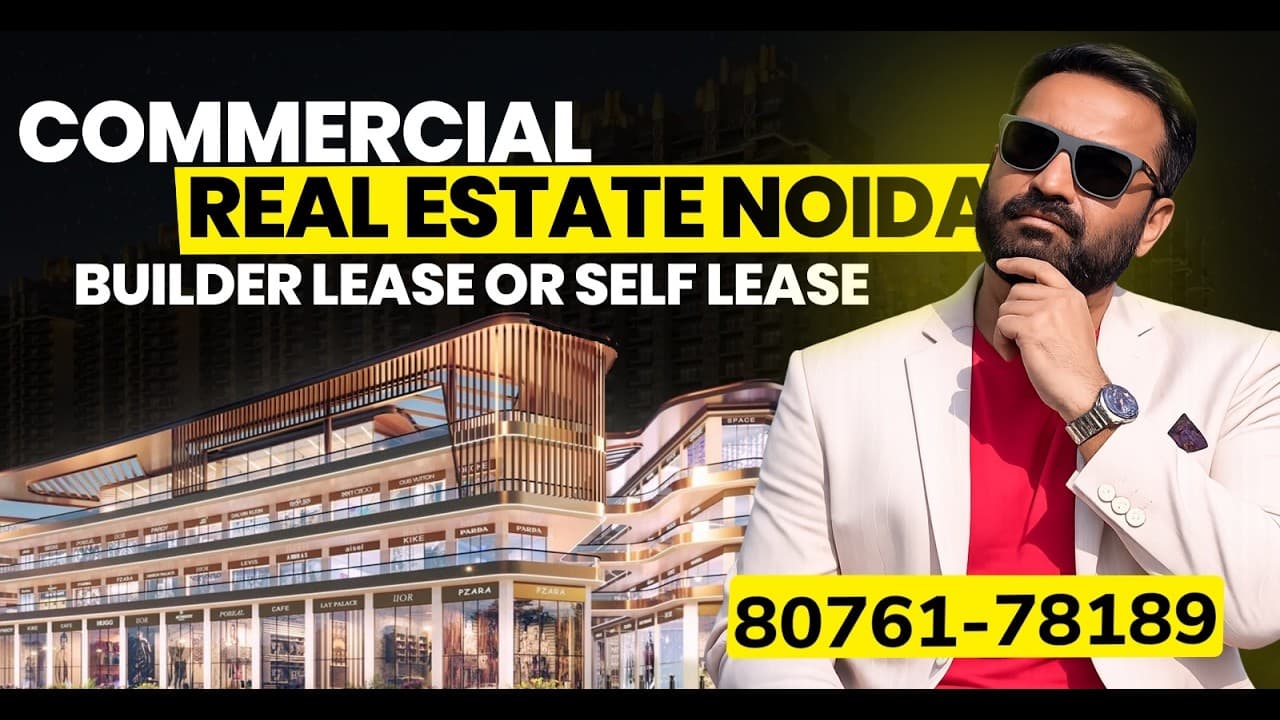 Commercial Investment in Noida: Builder Lease vs Self Lease