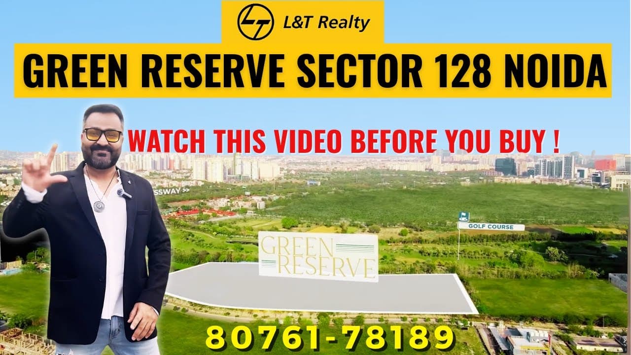 L&T Green Reserve Noida | Complete Buying Guide: Which Unit, Real Price & Risks Before You Book