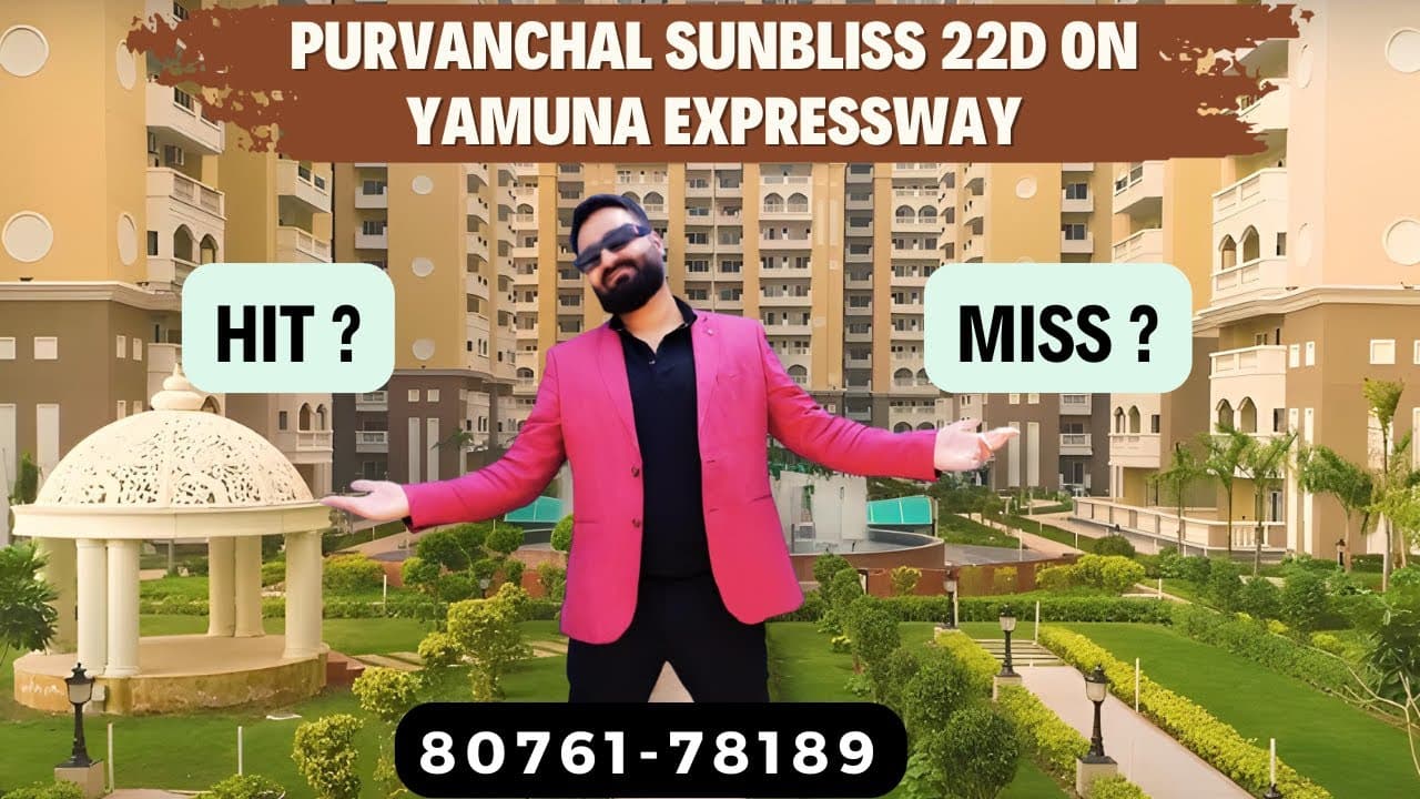 Purvanchal Sunbliss Yamuna Expressway | Honest Review: Price, 3BHK vs 4BHK & Investment Verdict