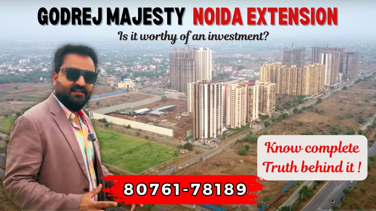 Is Godrej Majesty Noida extension worthy of an Investment?