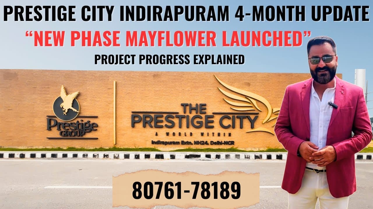 Prestige City Ghaziabad 4-Month Update | Mayflower Phase, Real Prices & Construction Truth
