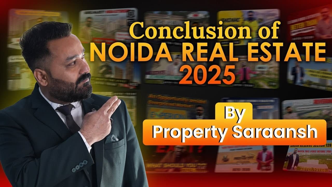 Noida Real Estate 2025 Recap | 17 Projects Reviewed: Prestige City, Experion 151 & More